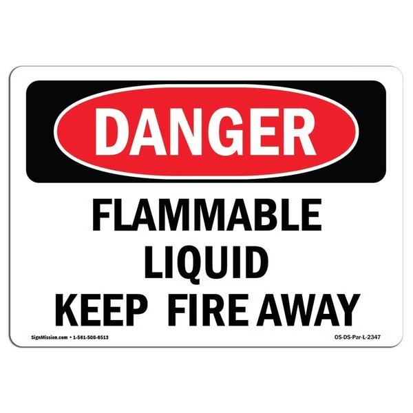 OSHA Danger Sign, Flammable Liquid Keep Fire Away, 18in X 12in Decal, 12